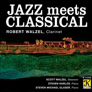 Robert Walzel, Scott Walzel, Steven Harlos & Steven Michael Glaser - Jazz Meets Classical (2025) [Digital Download 24/96]