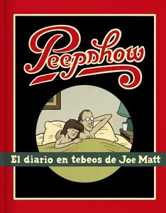 Peepshow. El diario en tebeos de Joe Matt