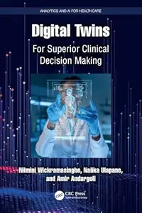 Digital Twins: For Superior Clinical Decision Making