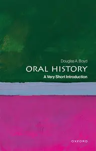 Oral History: A Very Short Introduction (Very Short Introductions)