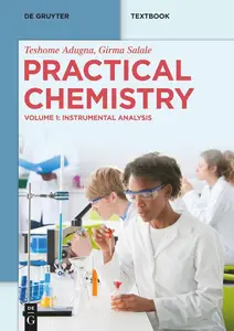 Practical Chemistry: Instrumental Analysis (De Gruyter Textbook)