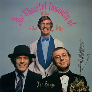 Giles, Giles & Fripp - The Cheerful Insanity of Giles Giles & Fripp (The Songs) (Remastered) (1968/2025)