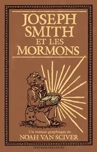 Joseph Smith Et Les Mormons