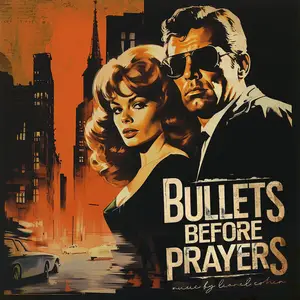 Lionel Cohen - Bullets Before Prayers (2025) [Official Digital Download]