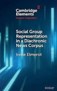 Social Group Representation in a Diachronic News Corpus