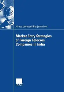 Market Entry Strategies of Foreign Telecom Companies in India