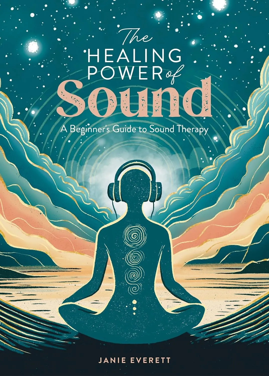The Healing Power of Sound: A beginner's guide to sound therapy