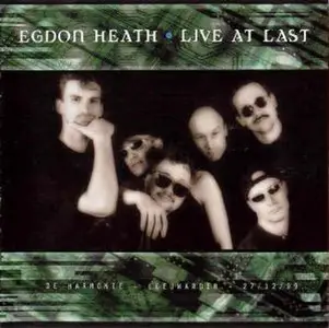 Egdon Heath - Live at Last (2000)