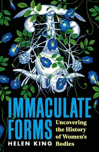 Immaculate Forms: Uncovering the History of Women's Bodies