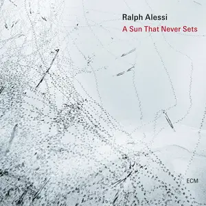 Ralph Alessi, Joseph Alessi, Matt Mitchell, John Hébert, Ches Smith - A Sun That Never Sets (2026)