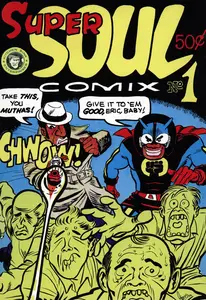 Super Soul Comix 01 1972 Kitchen SinkBrotherFromAnotherPlanet