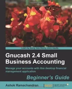 Gnucash 2.4 Small Business Accounting [Repost]