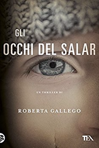 Gli occhi del Salar: Storie di una Procura imperfetta - Roberta Gallego (Repost)