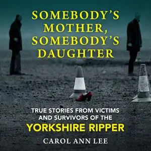 «Somebody's Mother, Somebody's Daughter» by Carol Ann Lee