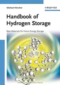 Handbook of Hydrogen Storage: New Materials for Future Energy Storage