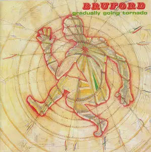 Bill Bruford - Gradually Going Tornado (1980) {BBWF}