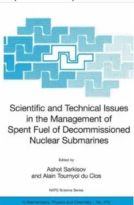Scientific and Technical Issues in the Management of Spent Fuel of Decommissioned Nuclear Submarines
