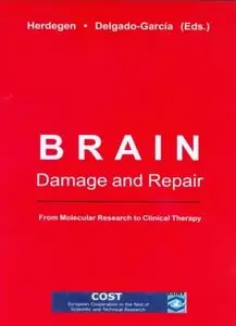 Brain Damage and Repair: From Molecular Research to Clinical Therapy