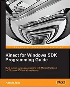 Kinect for Windows SDK Programming Guide