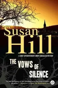 Susan Hill - The Vows of Silence (A Chief Superintendent Simon Serrailler Mystery)