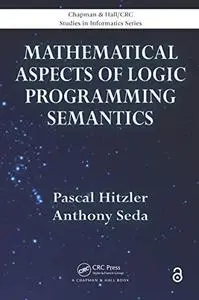 Mathematical Aspects of Logic Programming Semantics