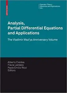 Analysis, Partial Differential Equations and Applications: The Vladimir Maz`ya Anniversary Volume