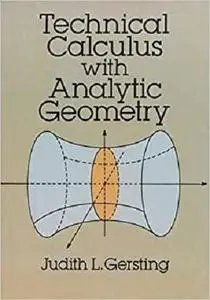 Technical Calculus with Analytic Geometry (Dover Books on Mathematics)