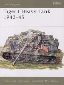 Tiger I Heavy Tank 1942-45 (New Vanguard 5) (Repost)