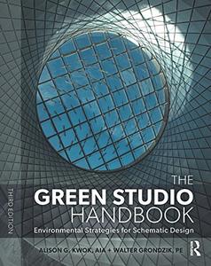 The Green Studio Handbook: Environmental Strategies for Schematic Design, 3rd Edition