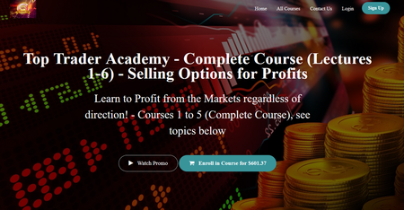 Top Trader Academy - Complete Course (Lectures 1-6) - Selling Options for Profits