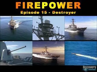 FIREPOWER. Episode 15 - Destroyer