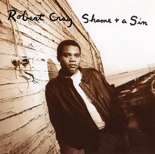 The Robert Cray Band - Shame + A Sin (1993)