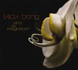 Kick Bong - Kind Of Imagination (2010)