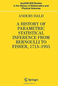 A History of Parametric Statistical Inference from Bernoulli to Fisher, 1713-1935