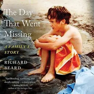 The Day That Went Missing: A Family's Story [Audiobook]