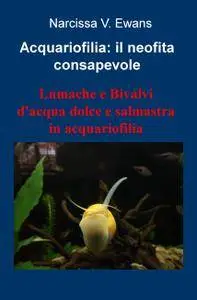 Acquariofilia: il neofita consapevole