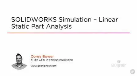SOLIDWORKS Simulation - Linear Static Part Analysis (2016)