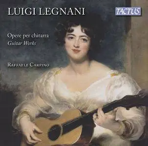 Raffaele Carpino - Legnani: Guitar Works (2017)