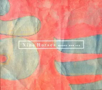Nine Horses (ft. David Sylvian) - Money For All (2006)