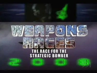 Weapons Races. The Race for the Strategic Bomber