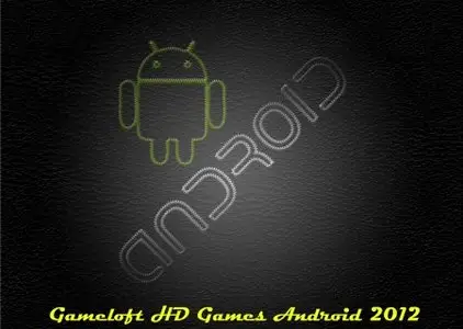 Gameloft HD Games Android 2012