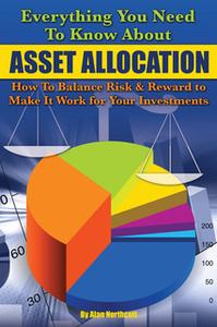 «Everything You Need to Know About Asset Allocation» by Alan Northcott