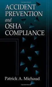 Accident Prevention and OSHA Compliance