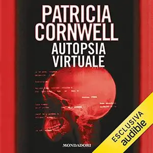 «Autopsia virtuale» by Patricia Cornwell