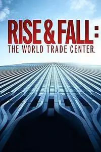 Rise & Fall: The World Trade Center (2021)