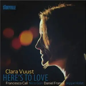 Clara Vuust - Here's to Love (2013)