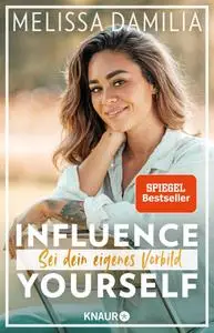 Melissa Damilia - Influence yourself!