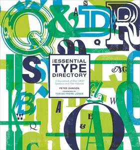 The Essential Type Directory: A Sourcebook of Over 1,800 Typefaces and Their Histories [Repost]