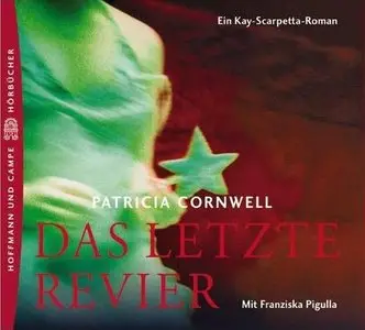 Patricia Cornwell - Das Letzte Revier