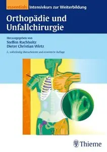 Orthopädie und Unfallchirurgie essentials: Intensivkurs zur Weiterbildung, Auflage: 2